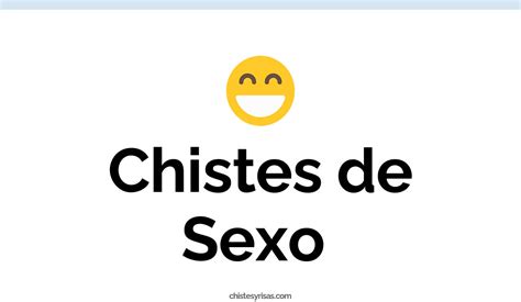 65+ Chistes de Sexo Muy Graciosos